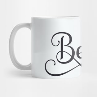 Believe Mug